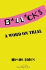 Bollocks : A Word On Trial - Book