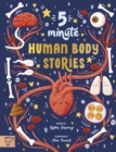 5 Minute Human Body Stories : Science to read out loud! - Book