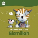 Habib learns to say : Bismillah - Book
