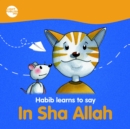 Habib learns to say : In Sha Allah - eBook