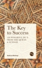 The Key to Success : 100 Powerful Du'&#257; from the Quran & Sunnah - Book