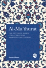 Al-Ma'thurat : The Ultimate Daily Dhikr Collection for Morning and Evening - eBook