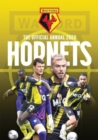 The Official Watford FC Annual 2024 - Book