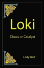 Loki : Chaos or Catayst - Book