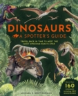 Dinosaurs: A Spotter's Guide - Book