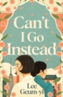 Can’t I Go Instead - Book