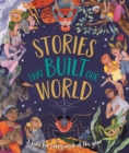 Stories That Built Our World : A Tale For Every Week Of The Year - Book