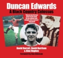 Duncan Edwards : A Black Country Colossus - Book