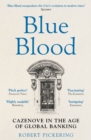 Blue Blood : Cazenove in the Age of Global Banking - Book