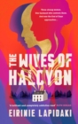 The Wives of Halcyon : Three strong women. One husband who controls them. And now the End of Days approaches. - Book