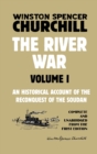 The River War Volume 1 : An Historical Account of the Reconquest of the Soudan - Book