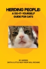 Herding People : A Do-It- Yourself Guide for Cats - Book