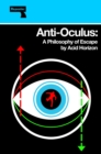 Anti-Oculus : A Philosophy of Escape - Book