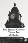 Sam Spallucci Omnibus : Volume Two - eBook