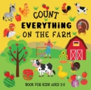 Count Everything On The Farm : Book For Kids Aged 2-5 - Book