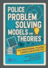 Police Problem Solving Models and Theories - Book