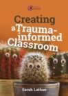 Creating a Trauma-informed Classroom - Book