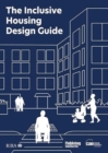 The Inclusive Housing Design Guide - Book