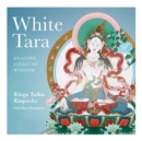 White Tara : Healing Light of Wisdom - eBook