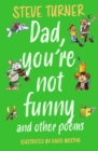 Dad, You're Not Funny and other Poems : An Alphabet of Poems - eBook