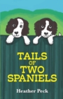 Tails of Two Spaniels - Book