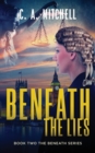 Beneath the Lies : The Beneath Series Book 2 - Book