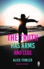 The Truth Has Arms and Legs - Book