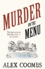 Murder on the Menu : The first delicious taste of a mouthwatering new mystery series set in the idyllic English countryside - Book