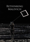 Rethinking Malevich : Proceedings of a Conference in Celebration of the 125th Anniversary of Kazimir Malevichs Birth - eBook