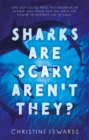 Sharks Are Scary Aren't They? - eBook