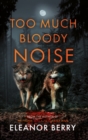 Too Much Bloody Noise - Book