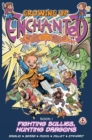 Growing Up Enchanted : Fighting Bullies, Hunting Dragons - Special Edition - Book