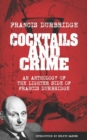 Cocktails and Crime (An Anthology of the Lighter Side of Francis Durbridge) - Book