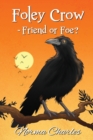 Foley Crow - Friend or Foe? - Book
