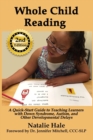 Whole Child Reading : A Quick-Start Guide to Teaching Learners with Down Syndrome, Autism, and Other Developmental Delays - Book