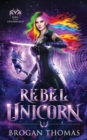 Rebel Unicorn - Book