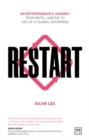 Restart : An entrepreneur’s journey from motel janitor to CEO of a global enterprise - Book