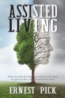 Assisted Living : When Ari takes his final bow, and leaves the stage for good, he dies a better man than he lived. - Book