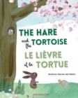 The Hare and the Tortoise / Le Lievre et La Tortue - Book