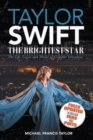 Taylor Swift : The Brightest Star: Fully Updated to Include  Eras and Poets - Book