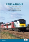 Rails Around the East Midlands in the 21st Century Volume 2: Nottinghamshire & Lincolnshire - Book