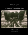 Xing Yi Quan - A Study of Tai and Tuo Xing - Book
