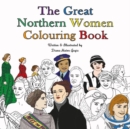 The Great Northern Women Colouring Book - Book