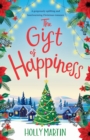 The Gift of Happiness: A gorgeously uplifting and heartwarming Christmas romance - Book