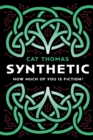 Synthetic : A dystopian sci-fi novel - Book