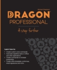 Dragon Professional - A Step Further : Automate virtually any task on your PC by voice - Book