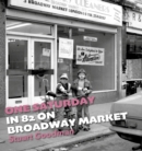 One Saturday in 82 on Broadway Market - Book