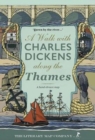 A Walk with Charles Dickens along the Thames - Book