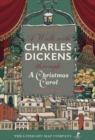 A Walk with Charles Dickens through A Christmas Carol : The Good Old City - Book
