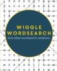 Wiggle Wordsearch : And Other Wordsearch Variations - Book